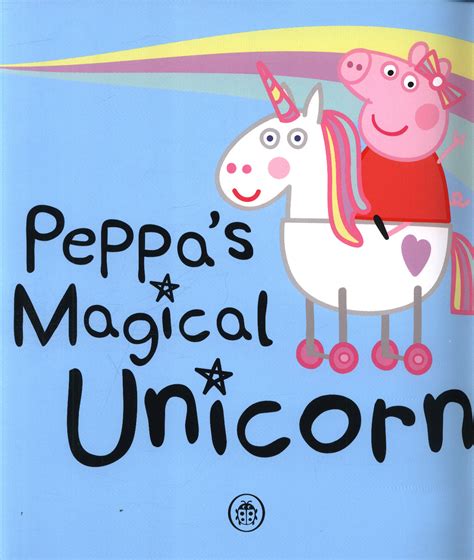 Peppa's magical unicon: Spreading happiness and magic